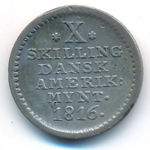 Датская Западная Индия, 10 скиллингов (1816 г.)